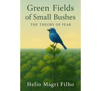 Green Fields of Small Bushes: The Theory of Fear