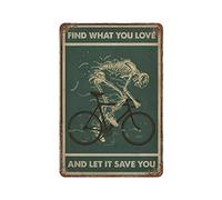 Green Find What You Love Ciclismo Póster de esqueleto Cartel de chapa de metal Retro Pintura de hierro Jardín Garaje Placa de cocina para hombres Cueva Bar Café Tienda Baño Calle al aire libre Hogar A
