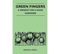 Green Fingers - A Present for a Good Gardener