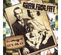 Green.Frog.Feet - It's Okay [Import]