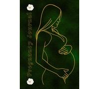 Green & Gold Pregnancy Journal: A Beautiful Keepsake for Expecting Mothers to Track and Cherish Every Moment