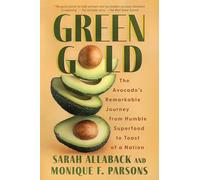 Green Gold: The Avocado's Remarkable Journey from Humble Superfood to Toast of a Nation