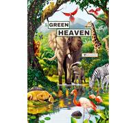 GREEN HEAVEN: WITH LOVE FOR LIFE