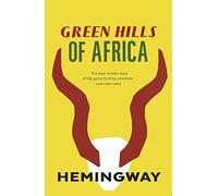 Green Hills Of Africa (Vintage Classics) [Idioma Inglés]