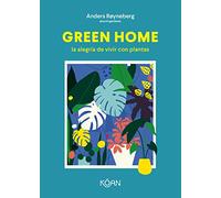 Green Home: La alegría de vivir con plantas (ESTILO DE VIDA)