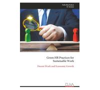 Green HR Practices for Sustainable Work: Decent Work and Economic Growth
