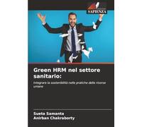 Green HRM nel settore sanitario:: Integrare la sostenibilità nelle pratiche delle risorse umane