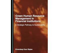 Green Human Resource Management in Financial Institutions: A Strategic Pathway to Sustainability