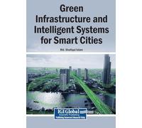 Green Infrastructure and Intelligent Systems for Smart Cities