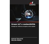 Green IoT e sostenibilità: Strategie per l'efficienza energetica nell'era digitale
