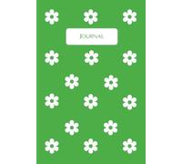 Green Journal with White Flowers: 6 in. x 9 in., 120 Lined Pages