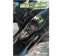 Green Lantern 3. La fuerza de voluntad (DC Premiere)