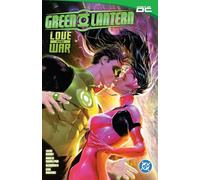 Green Lantern Vol. 2: Love and War – DC Comics