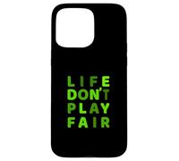 Green Life Don't Play Fair Green Gráfico Carcasa para iPhone 15 Pro Max