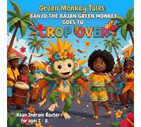 Green Monkey Tales: Banjo The Bajan Green Monkey Goes to Crop Over