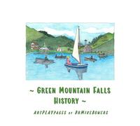 Green Mountain Falls History: ArtPLAYpages by DrMike Bowers