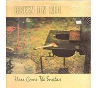 Green on Red - Here come the snakes / Vinyl record [Vinyl-LP]
