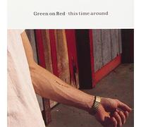 Green on Red - This Time Around