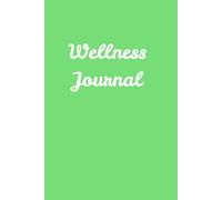 Green Pastel Wellness Journal: Track your lifestyle, change bad habits, find a better version of yourself