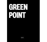 Green Point: The Coffee Table Book