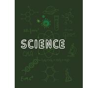Green Science Notebook with Lines and Blank Spaces: Great for school or self learning