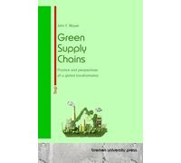 Green Supply Chains: Practice and perspectives of a global transformation