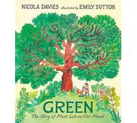 Green – La historia de la vida vegetal en nuestro planeta