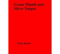 Green Thumb And Silver Tongue (ebook)