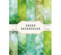 Green Watercolor Background Scrapbook Paper - 50 Pages, 25 Double-Sided Designs - 8.5 x 11 Inch Sheets: Mint, Sage, Olive, Moss, and Forest Green ... for Journals, Crafts, Cards, Scrapbooks