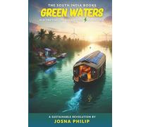 Green Waters : Electrifying the backwaters of Alappuzha