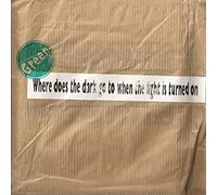 GREEN - Where Does The Dark Go When The Lights Turned On ?