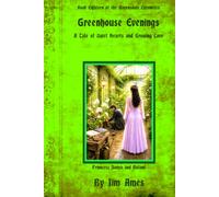 Greenhouse Evenings: A Tale of Quiet Hearts and Growing Love (The Ravensdale Chronicales)