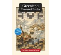 Greenland Crossword Puzzles: Crossword Puzzles with Easy to Read Print about Greenland, Culture, History and More | 6x9 inches, 120 pages | 50+ ... (World Countries Crossword Puzzles)