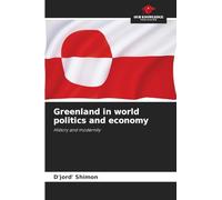 Greenland in world politics and economy: History and modernity