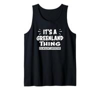 Greenland Lovers Thing You Wouldn't Understand Greenland Camiseta sin Mangas
