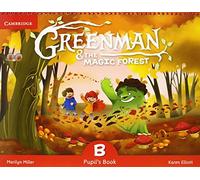 Greenman and the Magic Forest B Pupil's Book with Stickers and Pop-outs