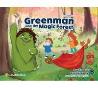 Greenman and the Magic Forest Second edition. Pupil’s Book with Digital Pack Level B (2023)