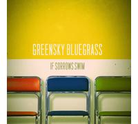 Greensky Bluegrass If Sorrows Swim (CD) (Importación USA)
