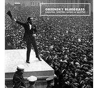 Greensky Bluegrass - Shouted, Written Down And Quoted