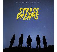 Greensky Bluegrass - Stress Dreams