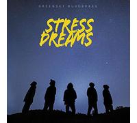 Greensky Bluegrass - Stress Dreams [Vinilo]