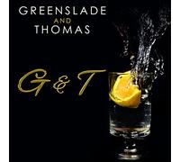 Greenslade and thomas - G & t