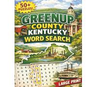 GREENUP COUNTY KENTUCKY WORD SEARCH: Word Searches with Easy to Read Print about Greenup, Kentucky I 8.5 x 11 inches, 110 pages I 50+ puzzles… Gift for Vacations, Holidays and Free Times
