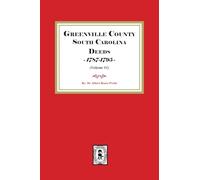 Greenville County South Carolina Deeds, 1787-1795 . (Volume #1)