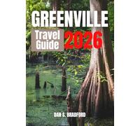 Greenville Travel Guide 2026: Where Southern Charm Meets Modern Exploration