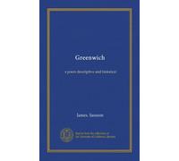Greenwich: a poem descriptive and historical