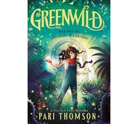 Greenwild: The World Behind the Door: 1