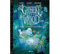 GreenWood. Il mistero dello stagno (Vol. 4) (Prospero's books. Extra)