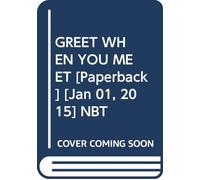 GREET WHEN YOU MEET [Paperback] [Jan 01, 2015] NBT