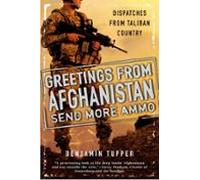 Greetings From Afghanistan Send More Ammo (ebook)